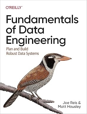 fundamentals Of Data Engineering